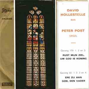 David Hollestelle / Peter Post  - Rust Mijn Ziel, Uw God Is Koning