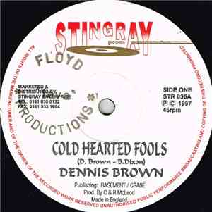 Dennis Brown - Cold Hearted Fools