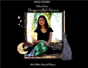 Doug Peters - Tales From Gingerwitch Green... And Other Secret Places