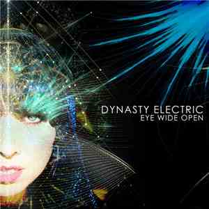 Dynasty Electric - Eye Wide Open