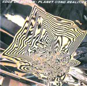Edge Of Motion - Planet Gong Realities