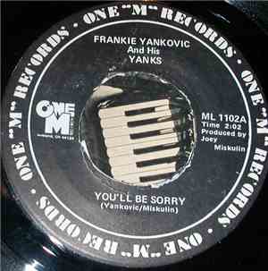 Frankie Yankovic And His Yanks - You'll Be Sorry