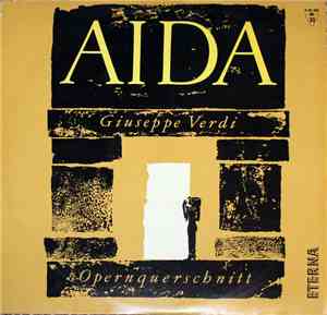 Giuseppe Verdi - Aida - Opernquerschnitt