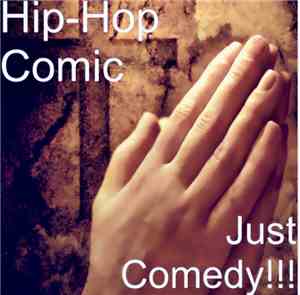 Hip-Hop Comic - just comedy! !