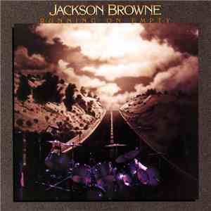 Jackson Browne - Running On Empty