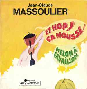 Jean-Claude Massoulier - Et Hop ! Ca Mousse