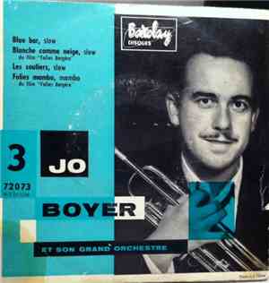Jo Boyer - 3 - Jo Boyer Et Son Grand Orchestre