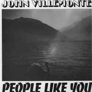 John Villemonte - People Like You