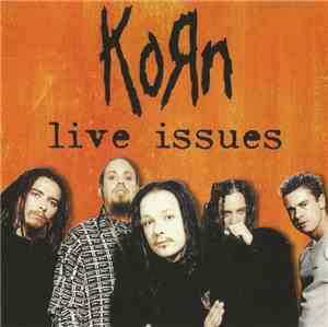 Korn - Live Issues