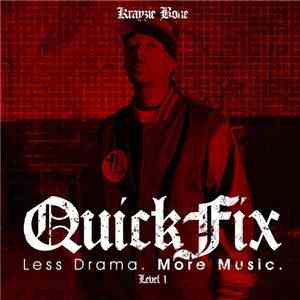 Krayzie Bone - The Quick Fix: Less Drama. More Music. - Level 1