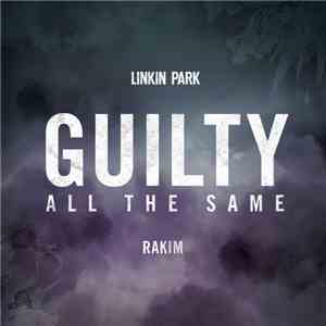 Linkin Park Featuring Rakim - Guilty All The Same