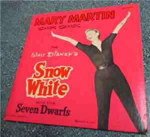 Mary Martin - Mary Martin Sings Songs From Walt Disney's Snow White And The Seven Dwarfs