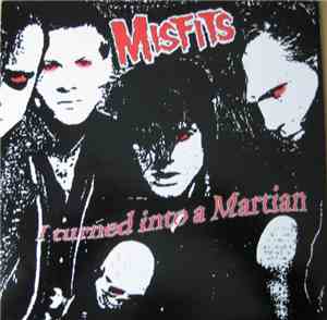 Misfits - I Turned Into A Martian