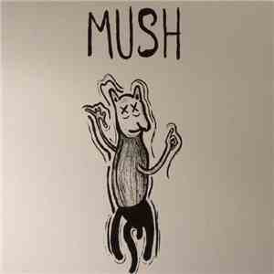 Mush  - Alternative Facts