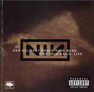 Nine Inch Nails - And All That Could Have Been (Live)