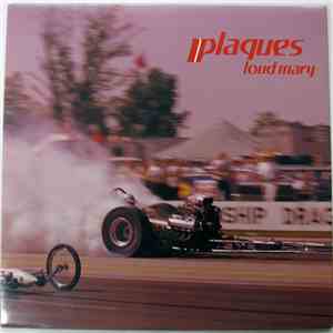 Plagues  - Loud Mary