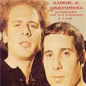 Simon & Garfunkel - Sounds Of Silence Live