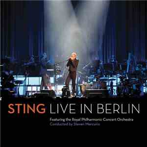 Sting Featuring The Royal Philharmonic Concert Orchestra - Live In Berlin