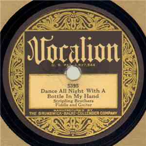 Stripling Brothers - Dance All Night With A Bottle In My Hand / Horse Shoe Bend