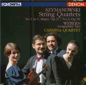 Szymanowski, Webern, Carmina Quartet - String Quartets (No.1 In C Major, Op.37 / No.2, Op.56) / Langsamer Satz
