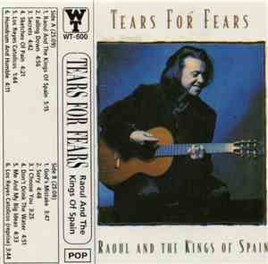 Tears For Fears - Raoul And The Kings Of Spain