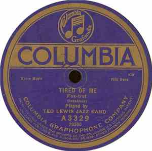 Ted Lewis Jazz Band - Tired Of Me / That Riga-Liga-Lee