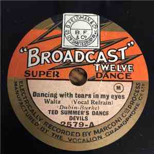 Ted Summer's Dance Devils - Dancing With Tears in My Eyes / Cheer Up And Smile