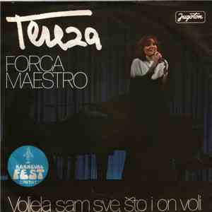 Tereza - Forca Maestro / Voljela Sam Sve, Što I On Voli