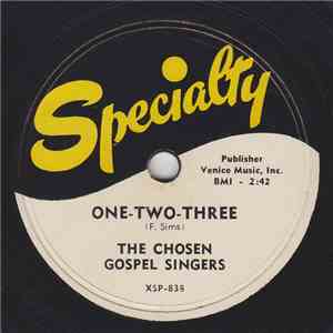 The Chosen Gospel Singers - One-Two-Three / Before This Time Another Year