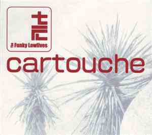 The Funky Lowlives - Cartouche