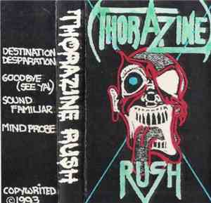 Thorazine Rush - Thorazine Rush