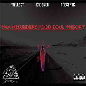 Trillest Krooner - Tha MisUnderstood Soul Theory
