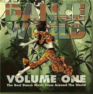 Various - Dance World - Volume One - The Best Dance Music From Around The World