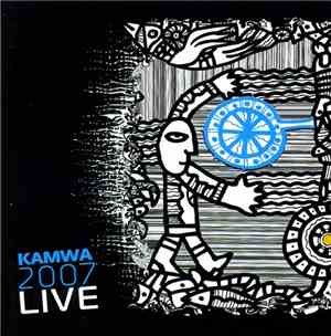 Various - Kamwa 2007 Live
