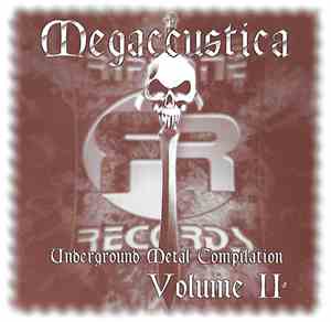 Various - Megaccustica - Underground Metal Compilation Vol. II
