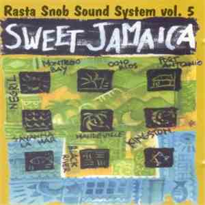 Various - Rasta Snob Sound System Vol. 5 - Sweet Jamaica