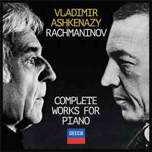 Vladimir Ashkenazy, Rachmaninov - Complete Works For Piano