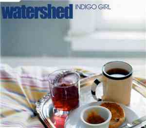 Watershed - Indigo Girl