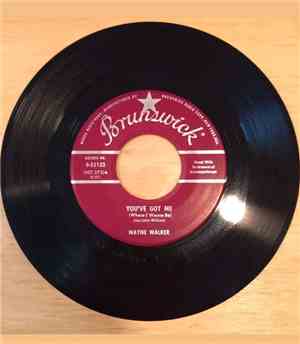 Wayne Walker - You've Got Me (Where I Wanna Be) / What Kind Of 