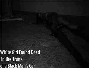White Girl Found Dead In The Trunk Of A Black Man's Car - First Murder