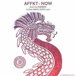 Affkt Featuring Forrest - Now