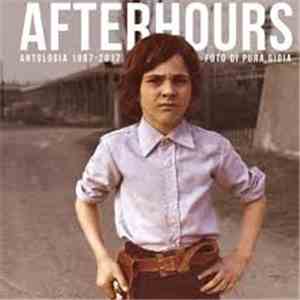 Afterhours - Foto Di Pura Gioia Antologia 1987 - 2017