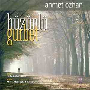 Ahmet Özhan - Hüzünlü Gurbet