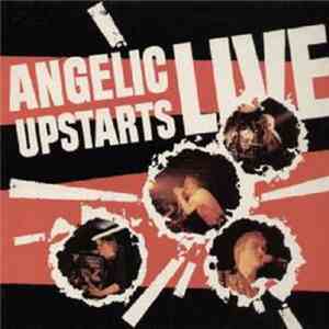 Angelic Upstarts - Live
