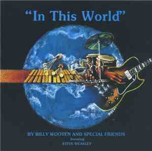 Billy Wooten Featuring Steve Weakley - In This World