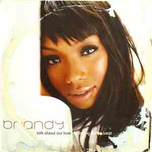 Brandy  Feat. Kanye West - Talk About Our Love