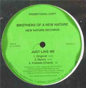 Brothers Of A New Nature - Just Like Me