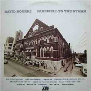 David Rogers  - Farewell To The Ryman