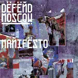 Defend Moscow - Manifesto