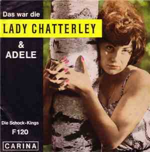 Die Schock-Kings - Das War Die Lady Chatterley & Adele